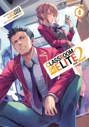 Classroom Of The Elite: Year 2 (Light Novel) Vol. 8