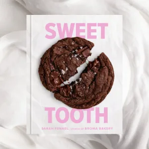 Sweet Tooth: 100 Desserts To Save Room For